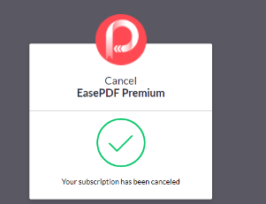 EasePDF Premium 取消訂閱成功
